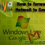 How to forward Hotmail to Gmail